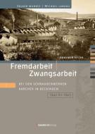 Fremdarbeit   Zwangsarbeit di Volker Munkes, Michael Landau edito da Geistkirch Verlag