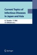 Current Topics of Infectious Diseases in Japan and Asia edito da Springer Japan