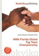 Nwa Florida Global Tag Team Championship edito da Book On Demand Ltd.