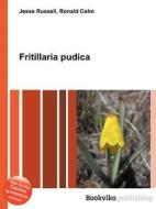 Fritillaria Pudica edito da Book On Demand Ltd.