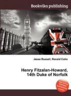 Henry Fitzalan-howard, 14th Duke Of Norfolk edito da Book On Demand Ltd.
