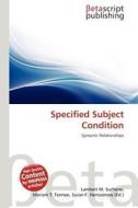 Specified Subject Condition edito da Betascript Publishing