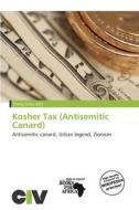 Kosher Tax (antisemitic Canard) edito da Civ