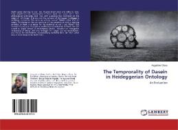 The Temprorality of Dasein in Heideggerian Ontology di Augustine Okwa edito da LAP LAMBERT Academic Publishing