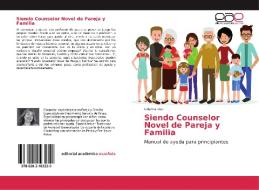 Siendo Counselor Novel de Pareja y Familia di Cristina Diaz edito da EAE