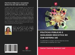 POLITICAS PUBLICAS E QUALIDADE EDUCATIVA NO SUB-SISTEMA UIE di Quintero Leal Isamar Carolina Quintero Leal edito da KS OmniScriptum Publishing
