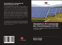 Simulation Et Commande De Convertisseurs CC-DC di Vishnu Goyal, Ritesh Singh edito da Editions Notre Savoir