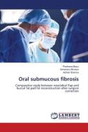 Oral submucous fibrosis di Prarthana Basu, Himanshu Bhutani, Ashish Sharma edito da LAP LAMBERT Academic Publishing