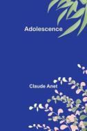 Adolescence di Claude Anet edito da Alpha Editions