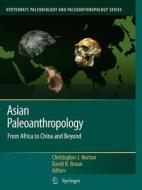 Asian Paleoanthropology edito da Springer Netherlands