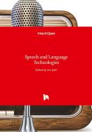 Speech and Language Technologies di IVO IPSIC edito da IntechOpen