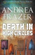 Death in High Circles di Andrea Frazer edito da JDI Publications