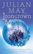 Ironcrown Moon di Julian May edito da HarperCollins Publishers