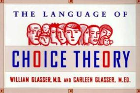 The Language of Choice Theory di William Glasser, Carleen Glasser edito da HARPERCOLLINS
