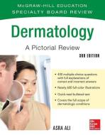 McGraw-Hill Specialty Board Review Dermatology A Pictorial Review 3/E di Asra Ali edito da McGraw-Hill Education - Europe