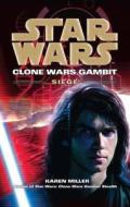 Star Wars: Clone Wars Gambit - Siege di Karen Miller edito da Cornerstone