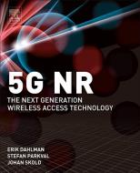 5G NR di Erik Dahlman, Stefan Parkvall, Johan Skold edito da Elsevier LTD, Oxford