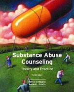Substance Abuse Counseling di Patricia Smith, Patricia Stevens edito da Pearson Education (us)