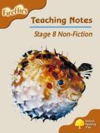 Oxford Reading Tree: Level 8: Fireflies: Teaching Notes di Thelma Page, Liz Miles, Gill Howell, Mary Mackill, Lucy Tritton edito da Oxford University Press