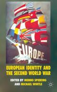 European Identity and the Second World War di Menno Spiering, Michael Wintle edito da Palgrave Macmillan