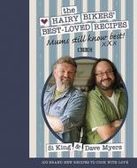 Mums Still Know Best di Hairy Bikers, Dave Myers, Si King edito da Orion Publishing Co