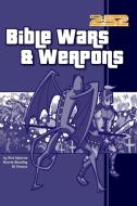 Bible Wars& Weapons di Rick Osborne, Chris Auer, Quentin Guy edito da Zonderkidz