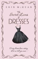 The Secret Lives of Dresses di Erin McKean edito da Hodder & Stoughton General Division