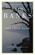 The Crow Road di Iain Banks edito da Little, Brown Book Group