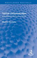 Textual Communication di Maurice Couturier edito da Taylor & Francis Ltd
