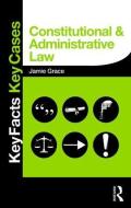 Constitutional and Administrative Law di Jamie (Sheffield Hallam University Grace edito da Taylor & Francis Ltd
