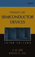 Physics of Semiconductor Devices di Simon M. Sze edito da Wiley-Blackwell