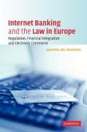 Internet Banking and the Law in Europe di Apostolos Ath Gkoutzinis edito da Cambridge University Press