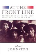 At the Front Line di Mark Johnston edito da Cambridge University Press