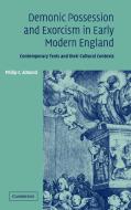 Demonic Possession and Exorcism in Early Modern England di Philip C. Almond edito da Cambridge University Press