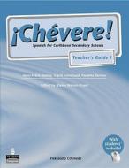 Chevere! Teacher's Guide 1 di Elaine Watson-Grant, Ingrid Kemchand edito da Hodder Education