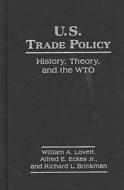 U.S. Trade Policy: History, Theory, and the WTO di William Anthony Lovett edito da M.E. Sharpe