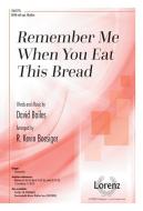 Remember Me When You Eat This Bread edito da LORENZ PUB CO