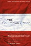 The Columbian Orator di David W. Blight, Caleb Bingham, Charles Darwin edito da NYU Press