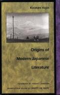 Origins of Modern Japanese Literature di Kojin Karatani edito da Duke University Press Books