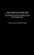 The Struggle for Life di Lyndsay S. Baines, Rahul M. Jindal edito da Praeger Publishers