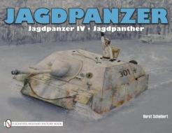 Jagdpanzer di Horst Scheibert edito da Schiffer Publishing Ltd