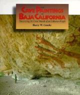 Cave Paintings of Baja California di Harry Crosby, Crosby edito da SUNBELT PUBN