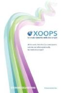 Xoops - To Create Dynamic Web Sites Simply di Stefano Silvestrini edito da STEVENSWORD INC