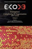 Emergence: Complexity & Organization 2007 Anuual edito da ISCE PUB
