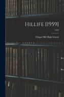 Hillife [1959]; 1959 edito da LIGHTNING SOURCE INC