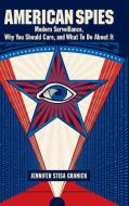 American Spies di Jennifer Granick edito da Cambridge University Press