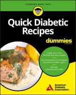 Quick Diabetic Recipes For Dummies di American Diabetes Association edito da John Wiley & Sons Inc