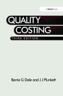 Quality Costing di Barrie G. Dale, J. J. Plunkett edito da Taylor & Francis Ltd