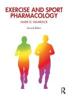 Exercise And Sport Pharmacology di Mark D. Mamrack edito da Taylor & Francis Ltd