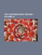 The Contemporary Review (volume 47) di Books Group edito da General Books Llc